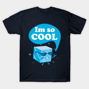 Im so cool T-Shirt